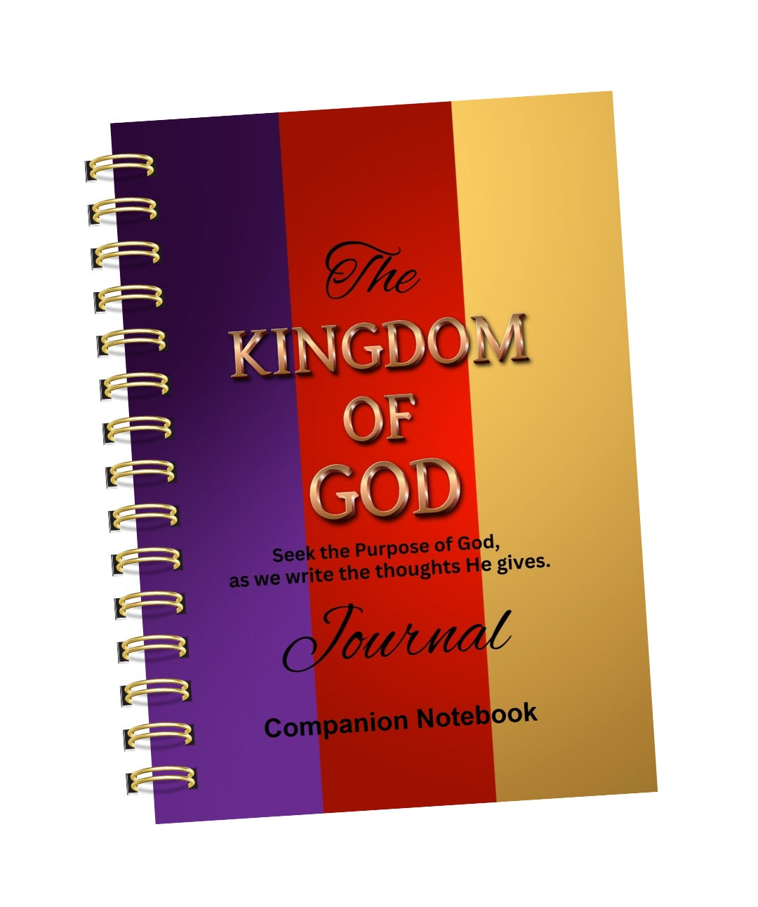 The KINGDOM OF GOD Journal: Companion Notebook _ Coil Bound