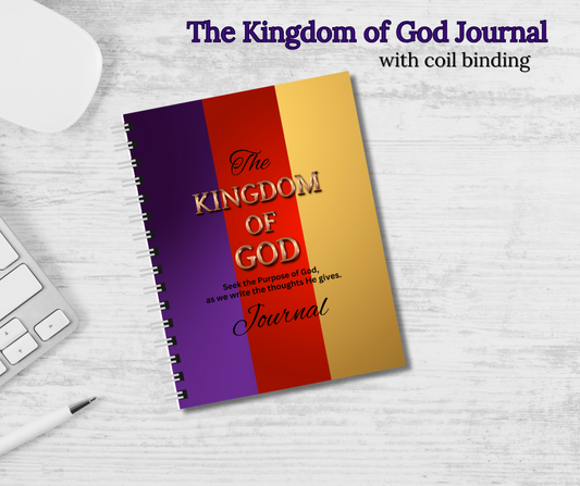 The KINGDOM OF GOD Journal _ Coil Bound